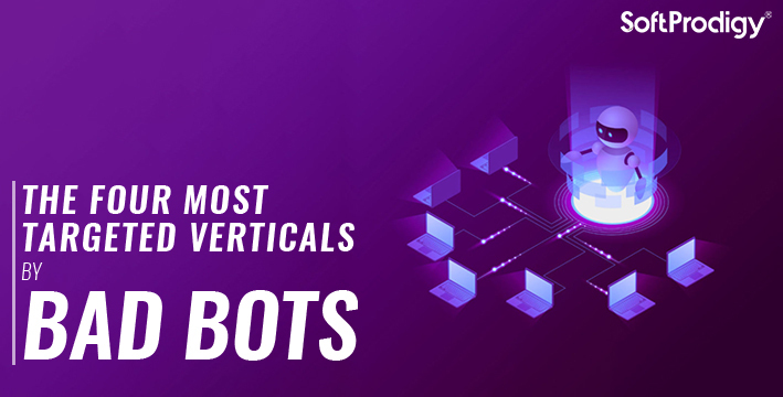 The four most targeted verticals by bad bots