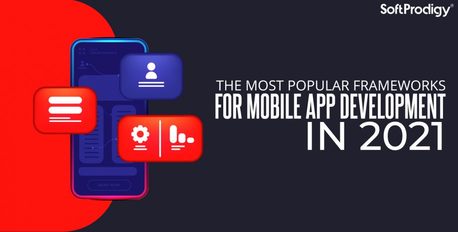 The most popular Frameworks for mobile app development in 2021