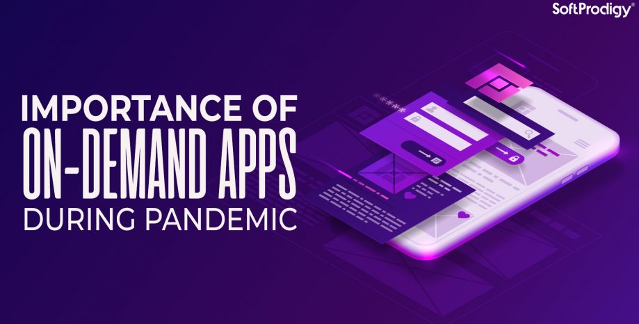 Importance of On-Demand Apps during Pandemic